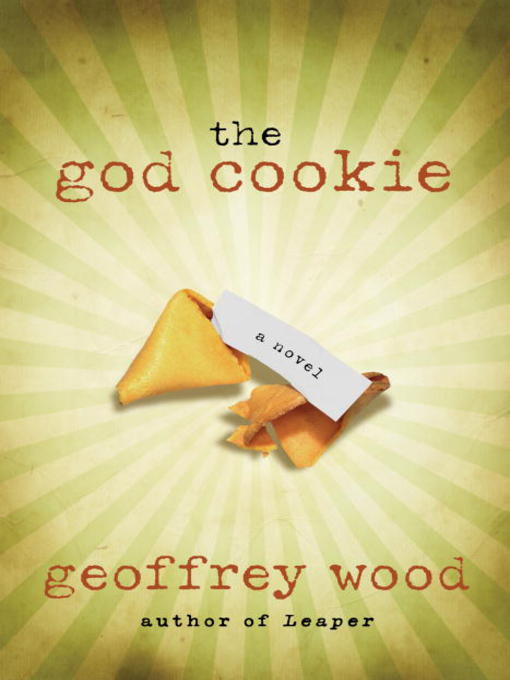 Title details for the god cookie by Geoffrey Wood - Available